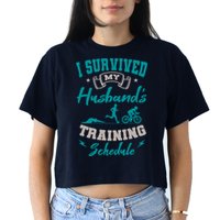 I Survived My HusbandS Training Schedule Triathlon Crop Top