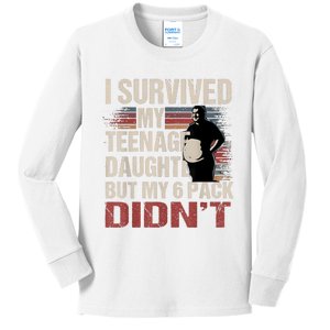 I Survived My Teenage Daughter FatherS Day Funny Present Kids Long Sleeve Shirt