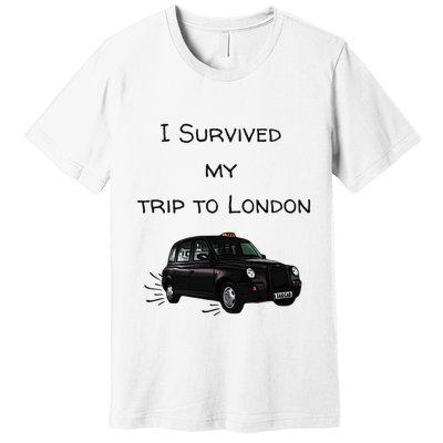 I Survived My Trip To London I Love Ldn London Black Cab Premium T-Shirt