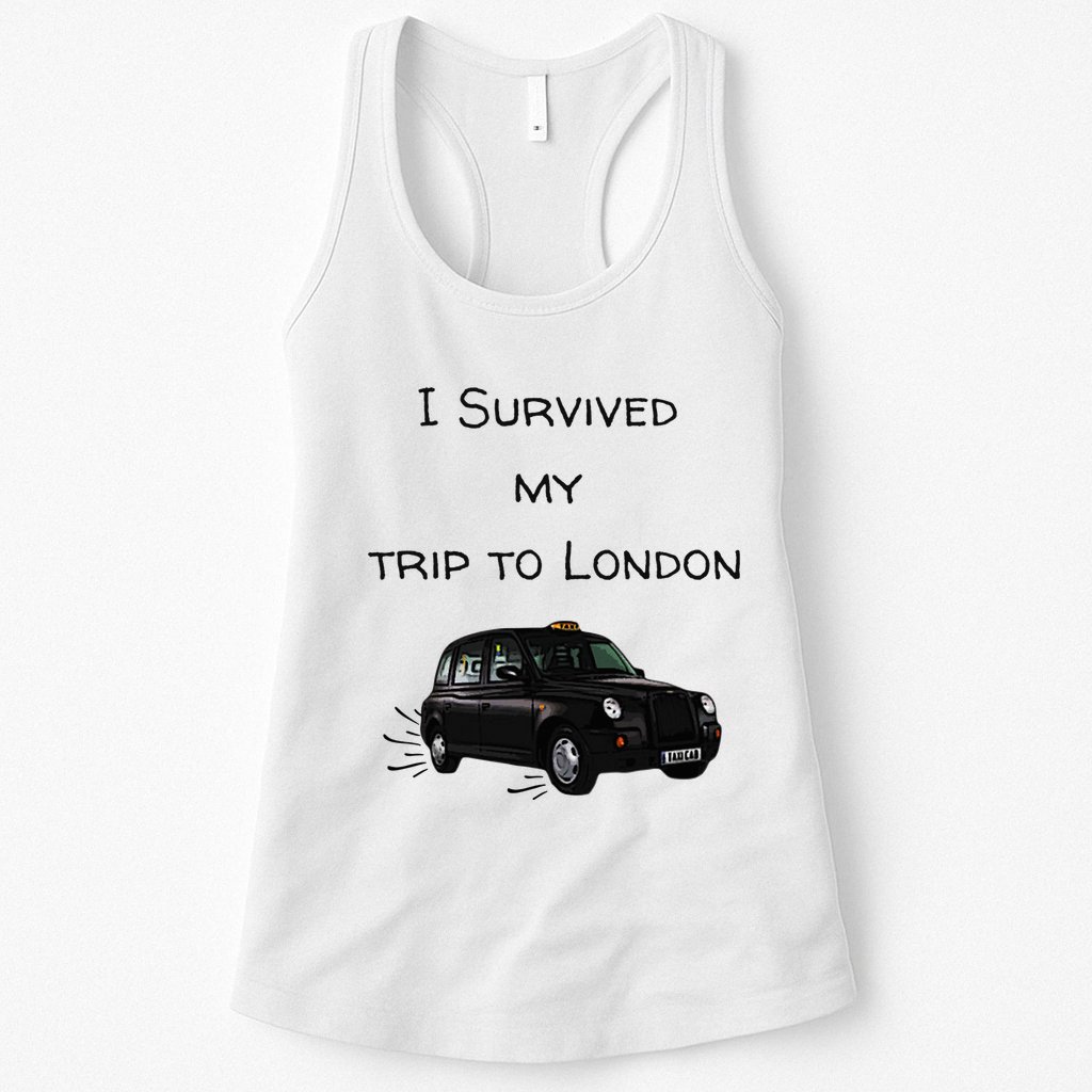 I Survived My Trip To London I Love Ldn London Black Cab Womens Tank Top