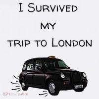 I Survived My Trip To London I Love Ldn London Black Cab Baby Bodysuit