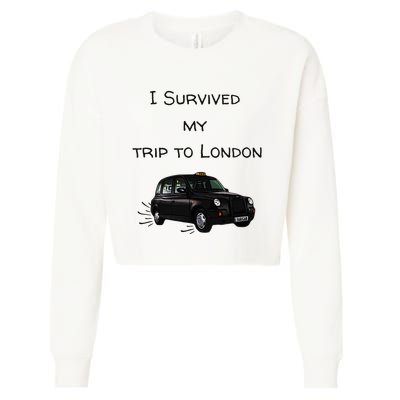 I Survived My Trip To London I Love Ldn London Black Cab Cropped Pullover Crew