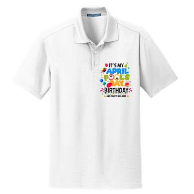 It S My April Fool S Day Birthday And Thats No Joke Funny Dry Zone Grid Polo