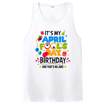 It S My April Fool S Day Birthday And Thats No Joke Funny PosiCharge Competitor Tank