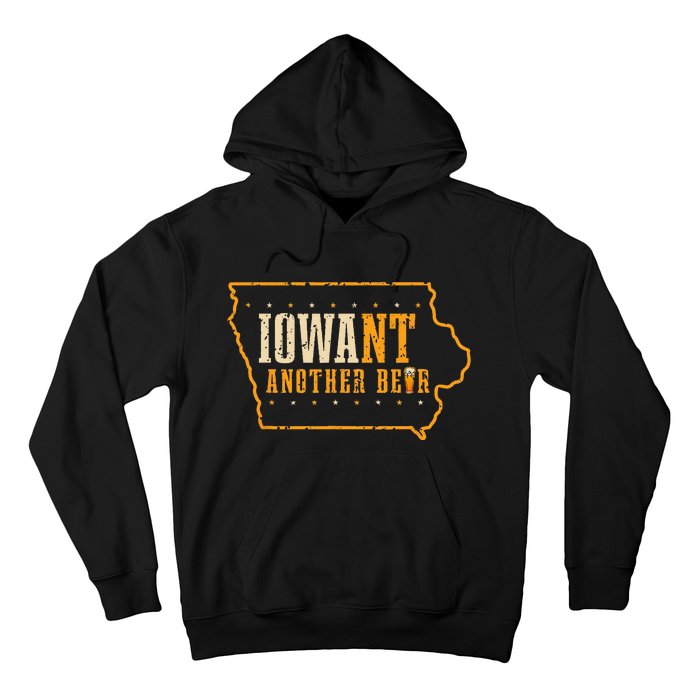 Iowa State Map I Want Another Beer Funny Drinking Hoodie