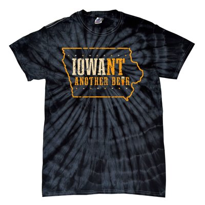 Iowa State Map I Want Another Beer Funny Drinking Tie-Dye T-Shirt