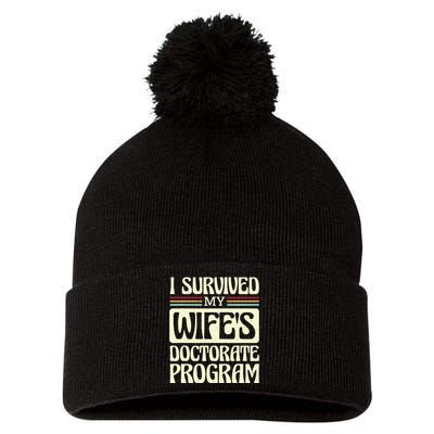 I Survived My Wifes Doctorate Program Pom Pom 12in Knit Beanie