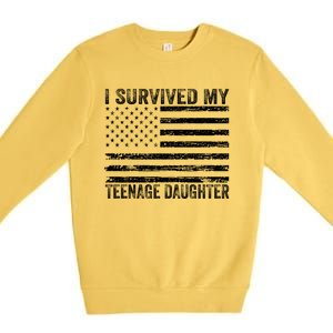 I Survived My Teenage Daughter Funny Dad & Mom Premium Crewneck Sweatshirt