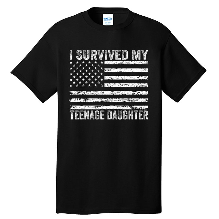 I Survived My Teenage Daughter Funny Dad & Mom Tall T-Shirt