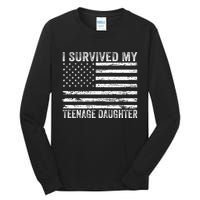 I Survived My Teenage Daughter Funny Dad & Mom Tall Long Sleeve T-Shirt