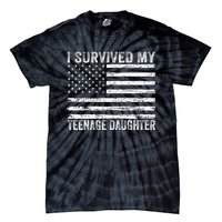 I Survived My Teenage Daughter Funny Dad & Mom Tie-Dye T-Shirt