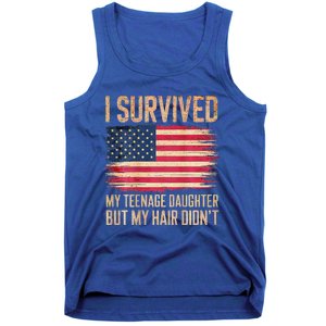 I Survived My Teenage Daughter FatherS Day Tank Top