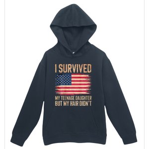 I Survived My Teenage Daughter FatherS Day Urban Pullover Hoodie