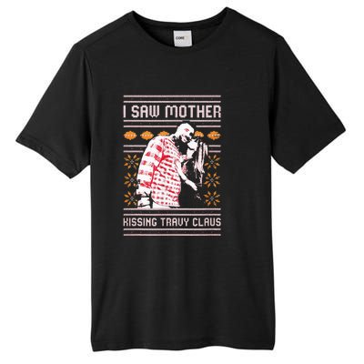 I saw mother kissing travy claus  Tall Fusion ChromaSoft Performance T-Shirt