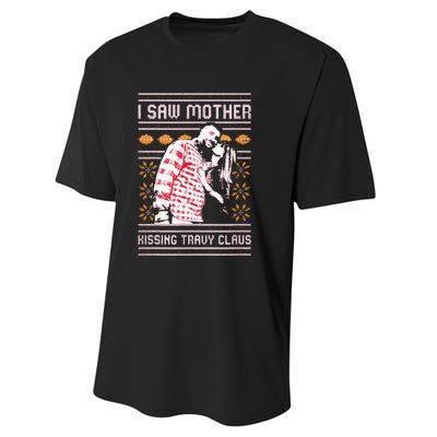 I saw mother kissing travy claus  Performance Sprint T-Shirt