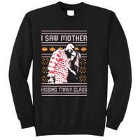 I saw mother kissing travy claus  Tall Sweatshirt