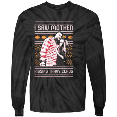 I saw mother kissing travy claus  Tie-Dye Long Sleeve Shirt