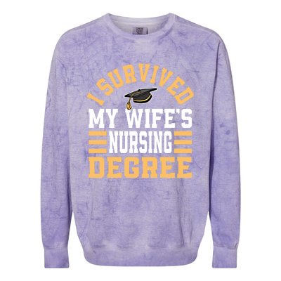 I Survived My Wife’s Nursing Degree Cna Lpn Nurse Cute Gift Colorblast Crewneck Sweatshirt