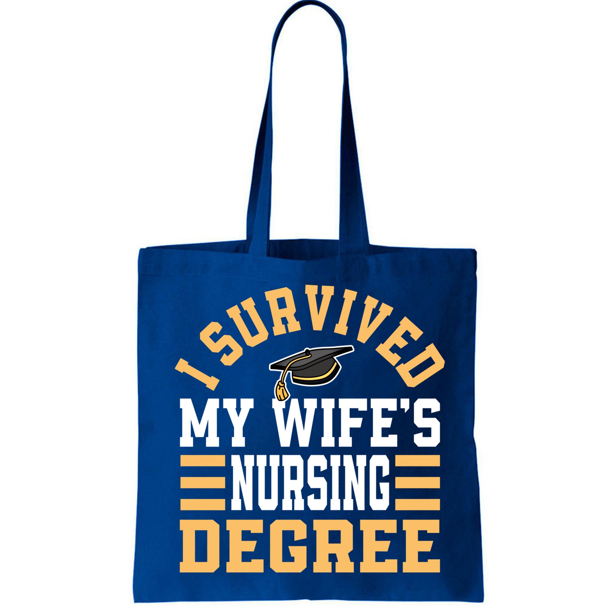 I Survived My Wife’s Nursing Degree Cna Lpn Nurse Cute Gift Bag