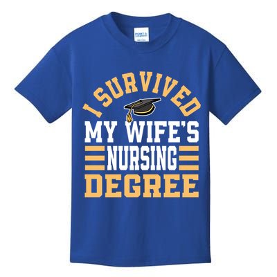 I Survived My Wife’s Nursing Degree Cna Lpn Nurse Cute Gift Kids T-Shirt