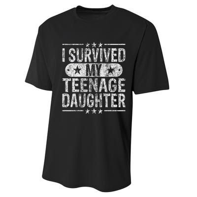 I Survived My Teenage Daughter Teenager Funny Dad Mom Performance Sprint T-Shirt