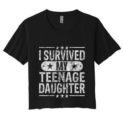 I Survived My Teenage Daughter Teenager Funny Dad Mom Crop Top