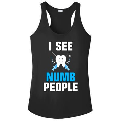 I See Numb People Oral Surgeon Orthadontist Tooth Fairy Meaningful Gift Ladies PosiCharge Competitor Racerback Tank