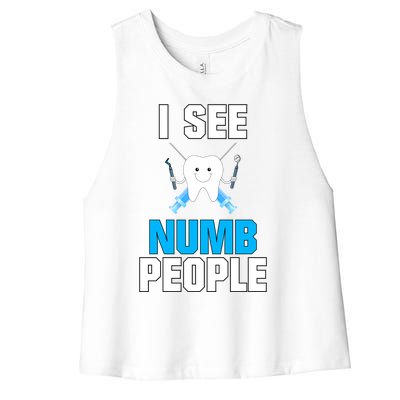 I See Numb People Oral Surgeon Orthadontist Tooth Fairy Meaningful Gift Women's Racerback Cropped Tank