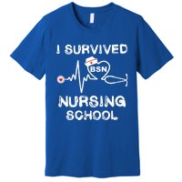 I Survived Nursing School Bsn Stethoscope Nurse Graduation Gift Premium T-Shirt