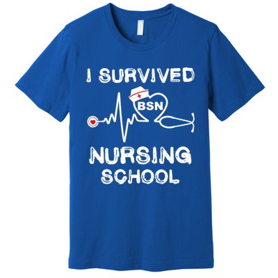 I Survived Nursing School Bsn Stethoscope Nurse Graduation Gift Premium T-Shirt