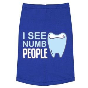 I See Numb People Tooth Dental Fairy Cute Gift Doggie Tank