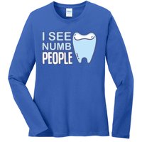 I See Numb People Tooth Dental Fairy Cute Gift Ladies Long Sleeve Shirt