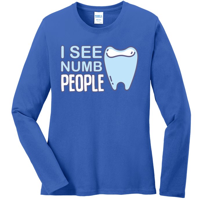 I See Numb People Tooth Dental Fairy Cute Gift Ladies Long Sleeve Shirt