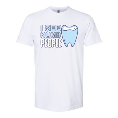 I See Numb People Tooth Dental Fairy Cute Gift Softstyle® CVC T-Shirt