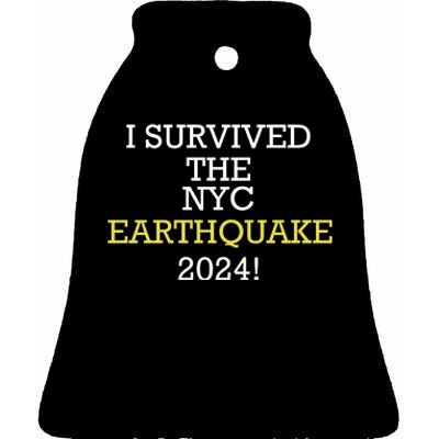 I Survived Nyc Earthquake 2024 Ceramic Bell Ornament