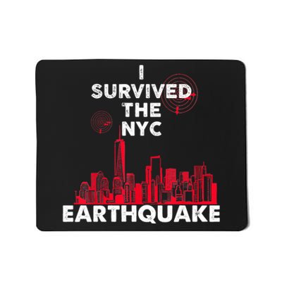 I Survived Nyc Earthquake 2024 Mousepad