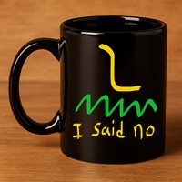 I Said No 1776 Conservative Libertarian Freedom Gadsden Flag 11oz C Handle Ceramic Mug