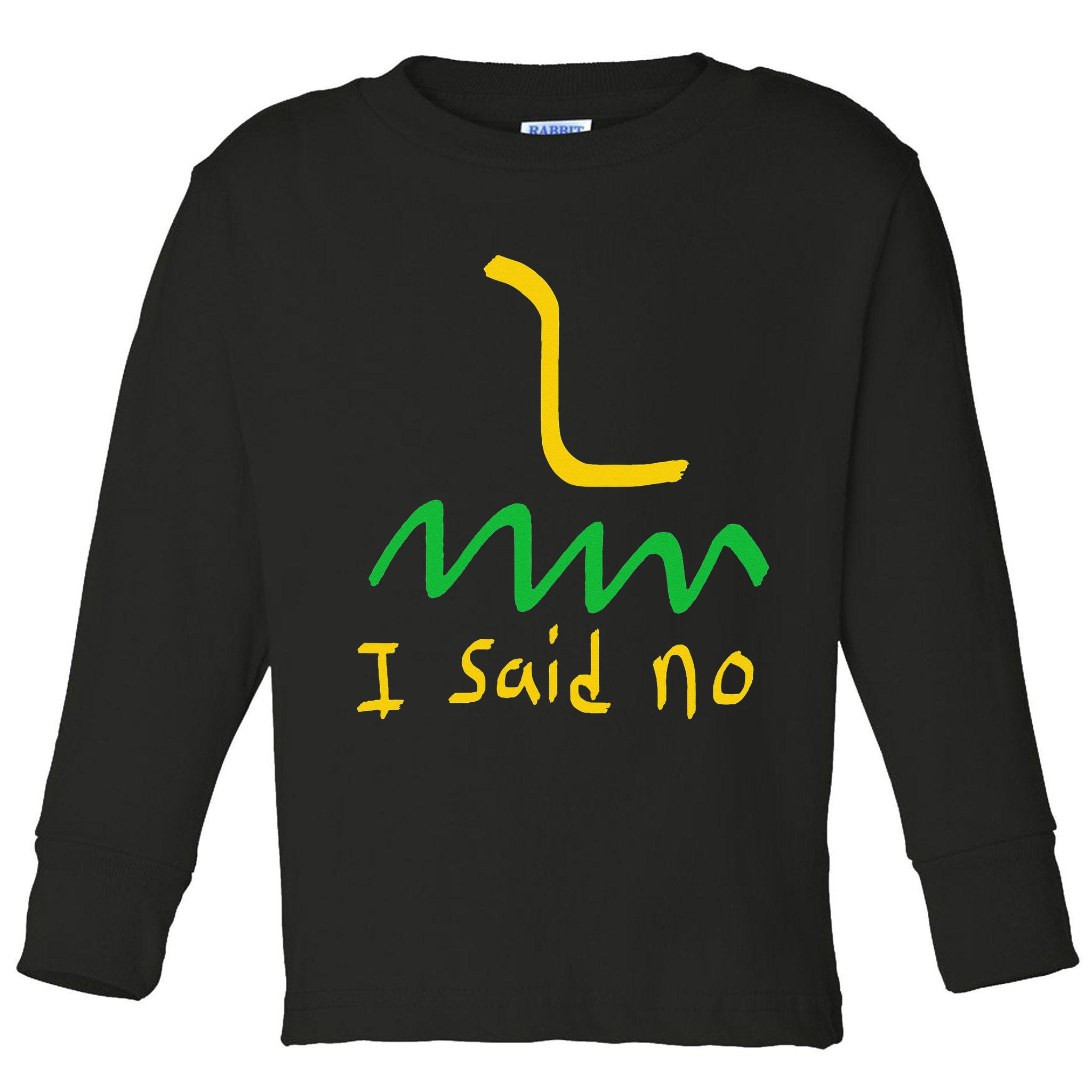 I Said No 1776 Conservative Libertarian Freedom Gadsden Flag Toddler Long Sleeve Shirt