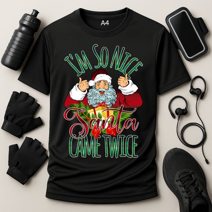 IM So Nice Santa Came Twice Ugly Christmas Cooling Performance Crew T-Shirt