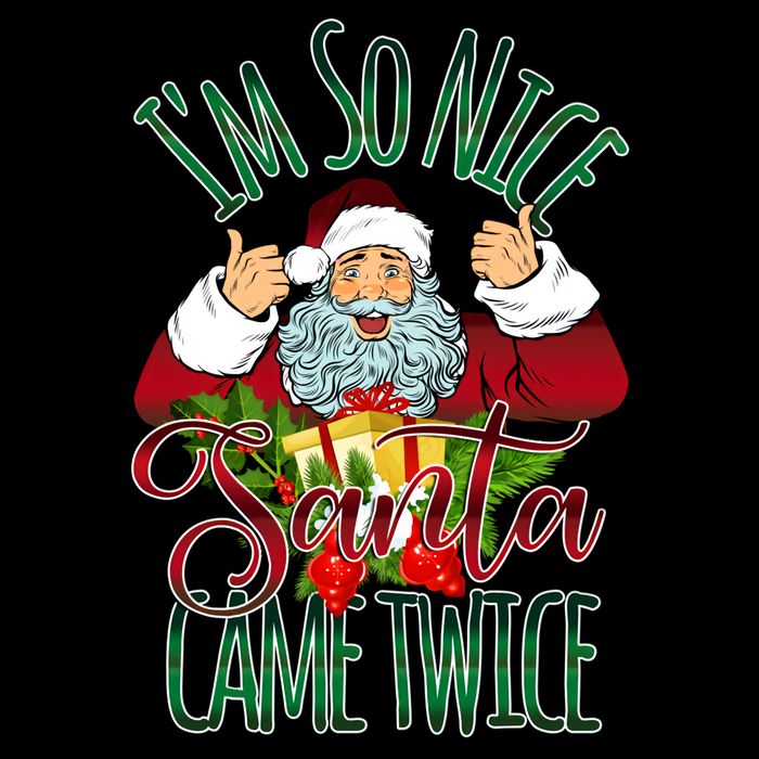 IM So Nice Santa Came Twice Ugly Christmas Button