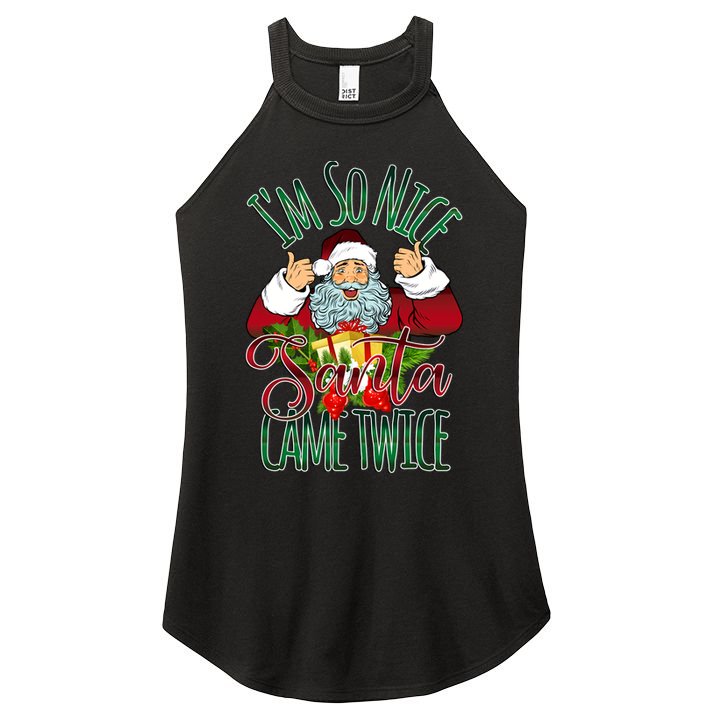 IM So Nice Santa Came Twice Ugly Christmas Women's Perfect Tri Rocker Tank
