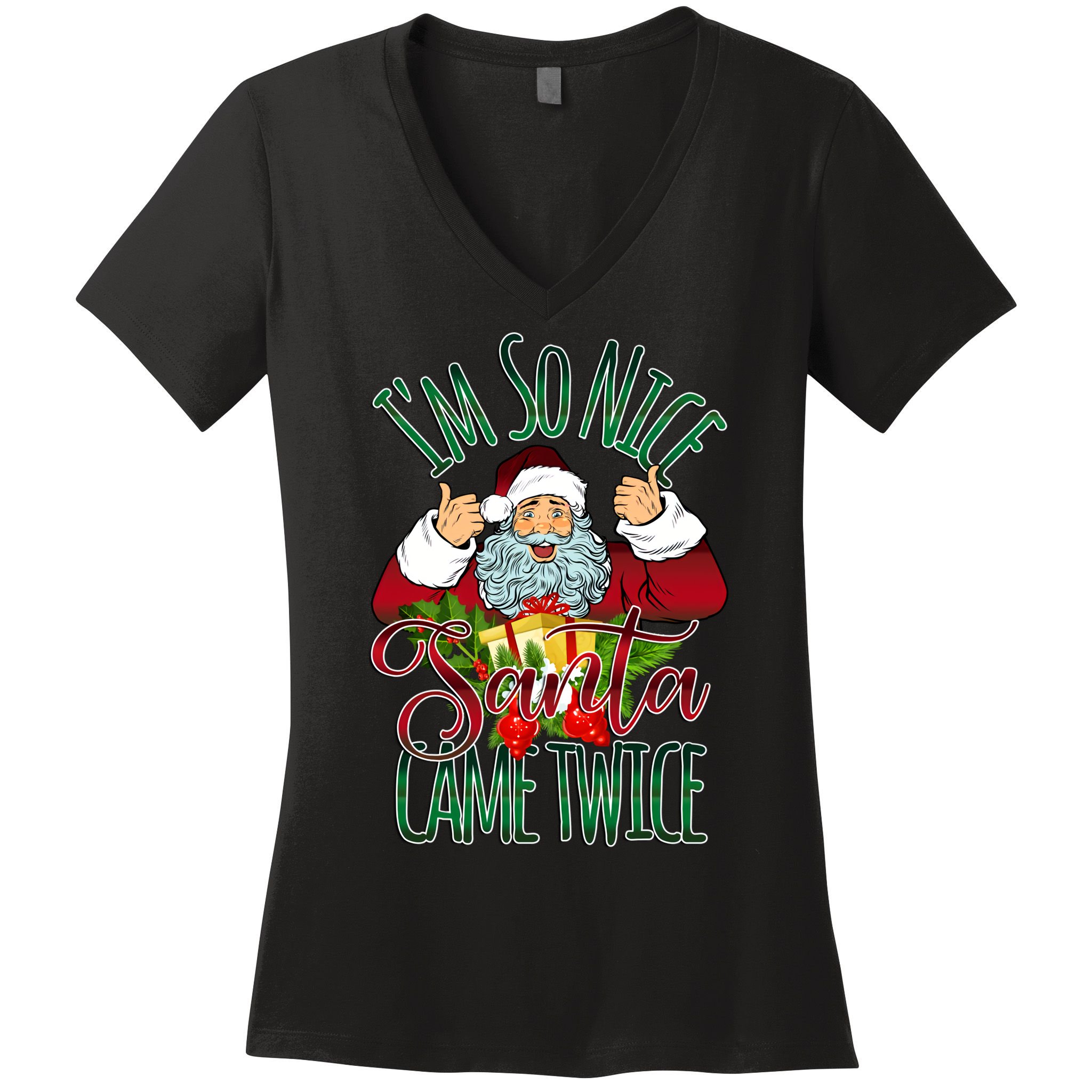 IM So Nice Santa Came Twice Ugly Christmas Women's V-Neck T-Shirt