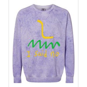 I Said No 1776 Conservative Libertarian Freedom Gadsden Flag Colorblast Crewneck Sweatshirt