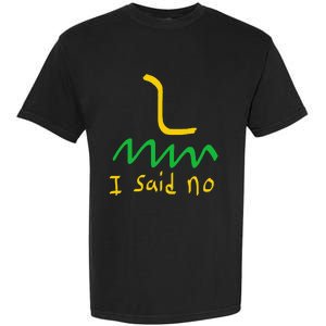 I Said No 1776 Conservative Libertarian Freedom Gadsden Flag Garment-Dyed Heavyweight T-Shirt