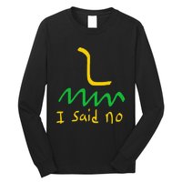 I Said No 1776 Conservative Libertarian Freedom Gadsden Flag Long Sleeve Shirt