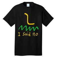 I Said No 1776 Conservative Libertarian Freedom Gadsden Flag Tall T-Shirt