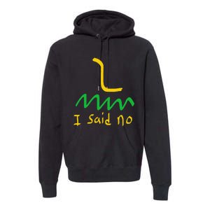 I Said No 1776 Conservative Libertarian Freedom Gadsden Flag Premium Hoodie