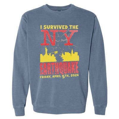 I Survived Nyc Earthquake 2024 Garment-Dyed Sweatshirt