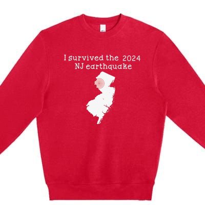 I Survived Nj Earthquake 2024 Premium Crewneck Sweatshirt