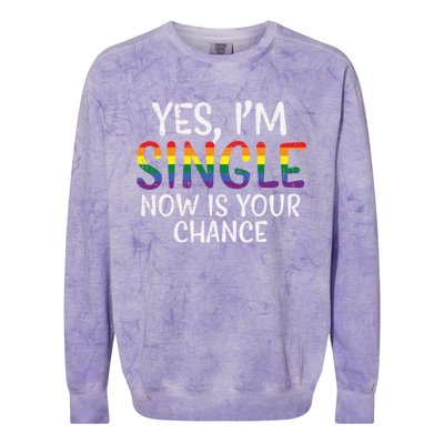 Im Single Now Is Your Chance Pride Month Gay Lesbian Lgbtq Great Gift Colorblast Crewneck Sweatshirt